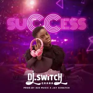 DJ Switch Ghana - Success